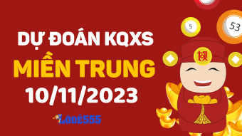  Dự Đoán XSMT 10/11/2023 - Soi Cầu Dự Đoán Xổ Số Miền Trung 10 tháng 11